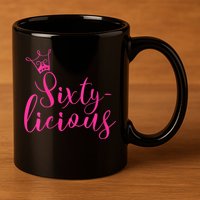 Wo Sixty-licious Crown Queen 60th Birthday Pink Sixtylicious V-Neck 11oz C Handle Ceramic Mug