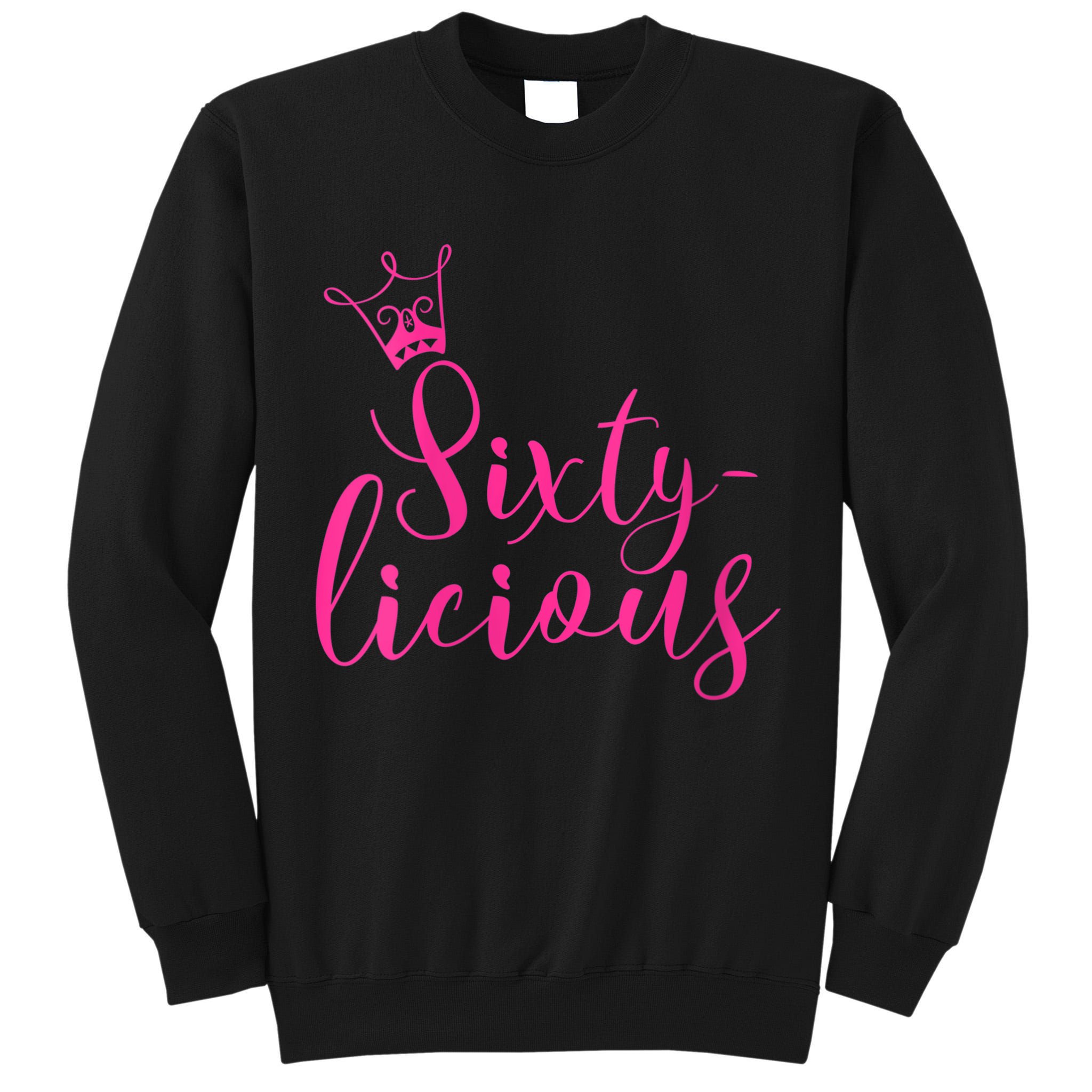 Wo Sixty-licious Crown Queen 60th Birthday Pink Sixtylicious V-Neck Tall Sweatshirt