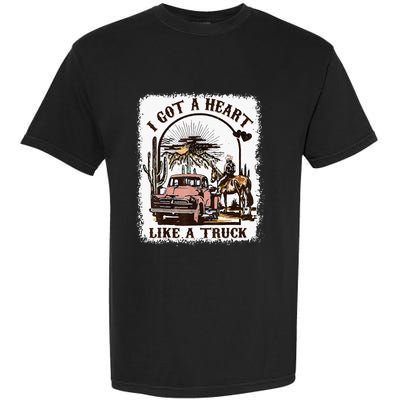 Western Sunset Cowgirl I Got A Heart Like A Truck Garment-Dyed Heavyweight T-Shirt