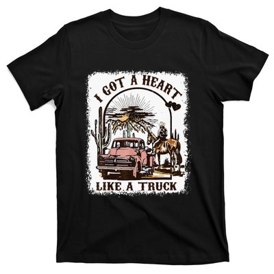 Western Sunset Cowgirl I Got A Heart Like A Truck T-Shirt