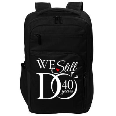 We Still Do 40 Years Funny Couple 40th Wedding Anniversary Impact Tech Backpack