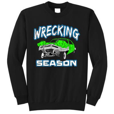 Wrecking Season Demolition Derby Sweatshirt