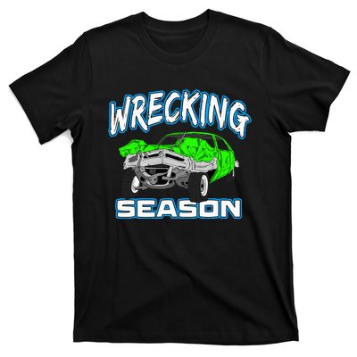 Wrecking Season Demolition Derby T-Shirt