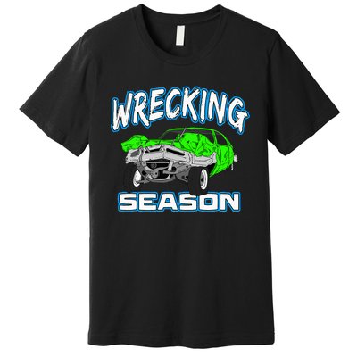 Wrecking Season Demolition Derby Premium T-Shirt