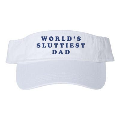 WorldS Sluttiest Dad Valucap Bio-Washed Visor