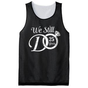 We Still Do 25 Years Funny Couple 25th Wedding Anniversary Mesh Reversible Basketball Jersey Tank