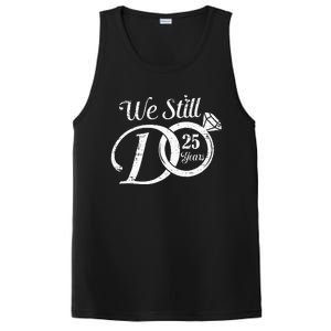 We Still Do 25 Years Funny Couple 25th Wedding Anniversary PosiCharge Competitor Tank