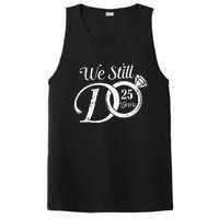 We Still Do 25 Years Funny Couple 25th Wedding Anniversary PosiCharge Competitor Tank