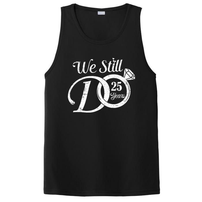 We Still Do 25 Years Funny Couple 25th Wedding Anniversary PosiCharge Competitor Tank