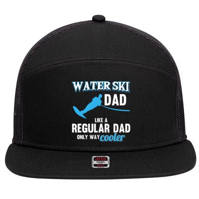 Water Ski Dad Like A Regular Dad Beach Athletes Water Skiing Gift 7 Panel Mesh Trucker Snapback Hat