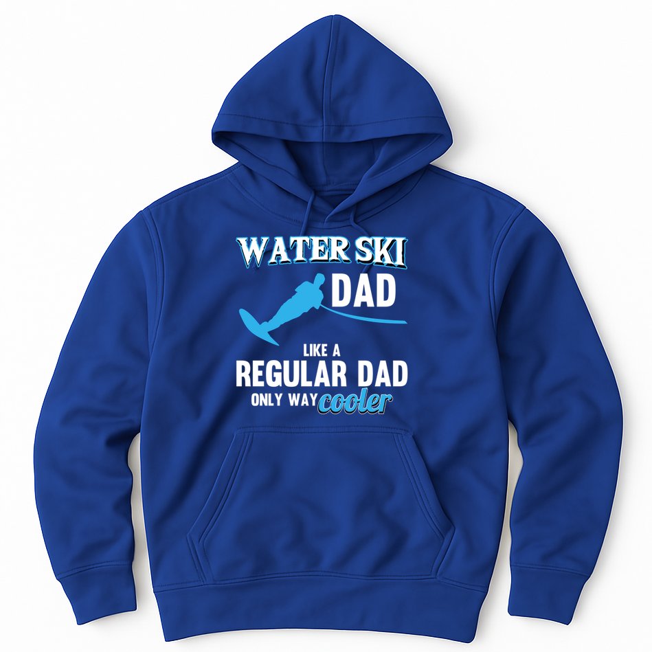Water Ski Dad Like A Regular Dad Beach Athletes Water Skiing Gift Hoodie