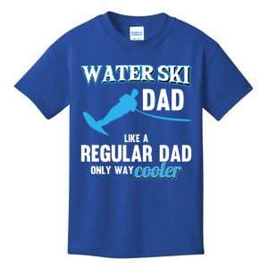 Water Ski Dad Like A Regular Dad Beach Athletes Water Skiing Gift Kids T-Shirt