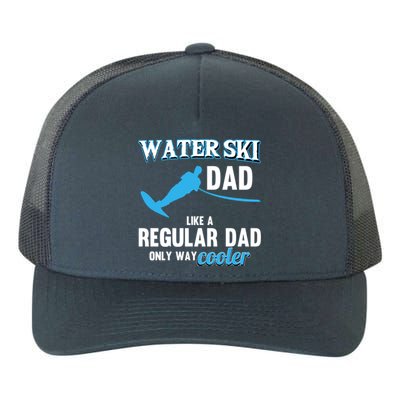 Water Ski Dad Like A Regular Dad Beach Athletes Water Skiing Gift Yupoong Adult 5-Panel Trucker Hat