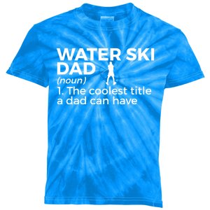 Water Ski Dad Definition Funny Waterskiing Gift Kids Tie-Dye T-Shirt