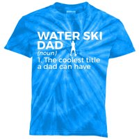 Water Ski Dad Definition Funny Waterskiing Gift Kids Tie-Dye T-Shirt