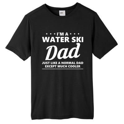 Water Ski Dad Skiing Waterski Waterskiing Waves Holiday Boat Meaningful Gift Tall Fusion ChromaSoft Performance T-Shirt