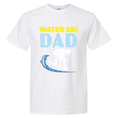 Water Ski Dad Water Skiing Best Daddy Ever Fathers Day Gift Garment-Dyed Heavyweight T-Shirt