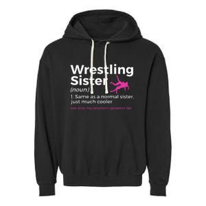 Wrestling Sister Definition My BrotherS Greatest Fan Garment-Dyed Fleece Hoodie