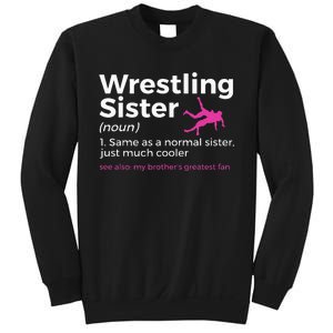 Wrestling Sister Definition My BrotherS Greatest Fan Sweatshirt