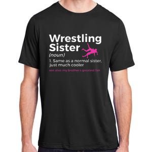 Wrestling Sister Definition My BrotherS Greatest Fan Adult ChromaSoft Performance T-Shirt