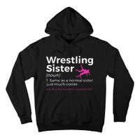 Wrestling Sister Definition My BrotherS Greatest Fan Tall Hoodie