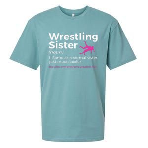 Wrestling Sister Definition My BrotherS Greatest Fan Sueded Cloud Jersey T-Shirt