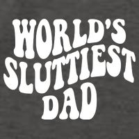 WorldS Sluttiest Dad Fathers Day Vector Backpack