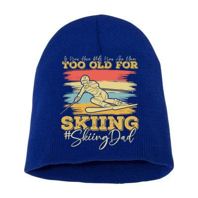 Wintersports Ski Dad Parents Skiing Funny Gift Short Acrylic Beanie