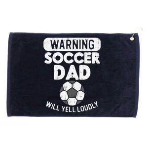 Warning Soccer Dad Yell Loudly Funny Football Daddy Papa Grommeted Golf Towel