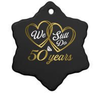 We Still Do 50 Years 50th Wedding Anniversary Ceramic Star Ornament