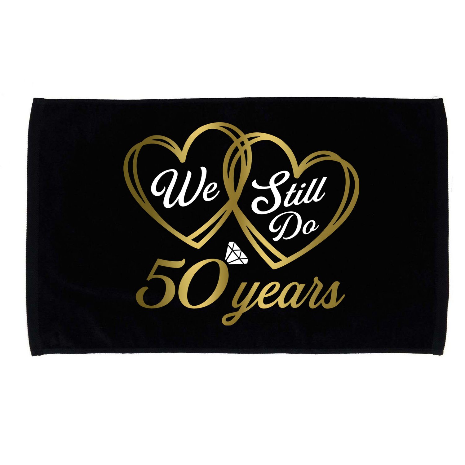 We Still Do 50 Years 50th Wedding Anniversary Microfiber Hand Towel