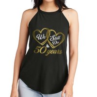 We Still Do 50 Years 50th Wedding Anniversary Women's Perfect Tri Rocker Tank