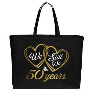 We Still Do 50 Years 50th Wedding Anniversary Cotton Canvas Jumbo Tote