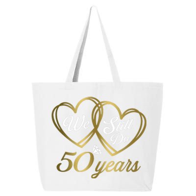 We Still Do 50 Years 50th Wedding Anniversary 25L Jumbo Tote