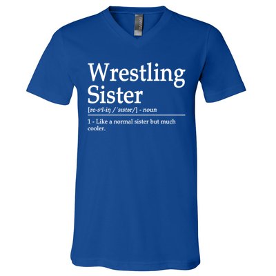 Wrestling Sister Definition Wrestle Sister Wrestling Great Gift V-Neck T-Shirt