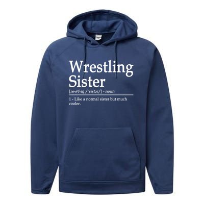 Wrestling Sister Definition Wrestle Sister Wrestling Great Gift Performance Fleece Hoodie