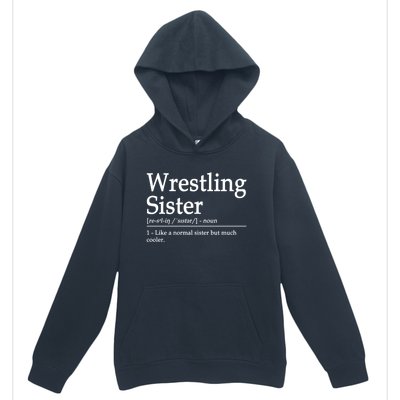 Wrestling Sister Definition Wrestle Sister Wrestling Great Gift Urban Pullover Hoodie