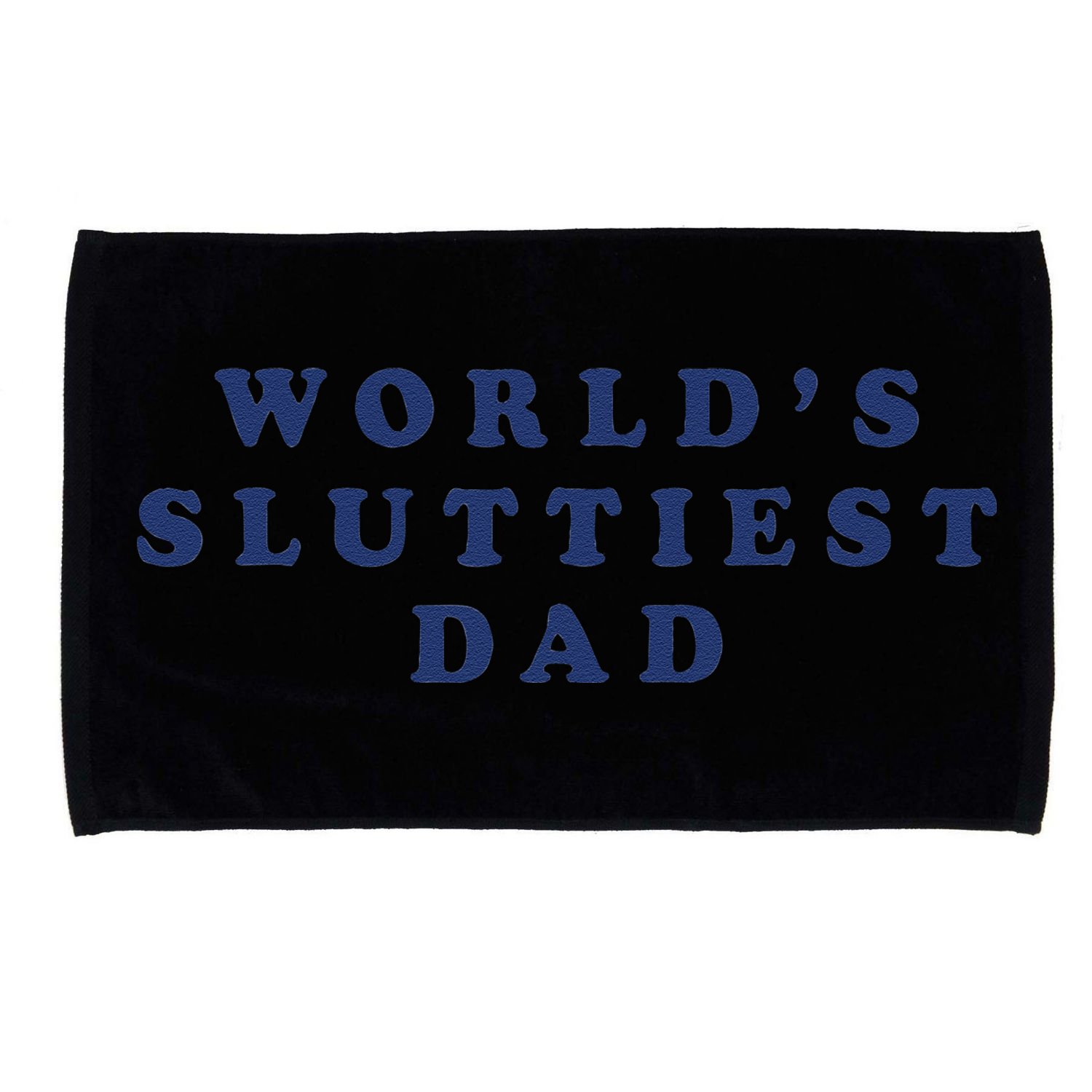 Worlds Sluttiest Dad Funny Fathers Day For Daddy Father Dad Gift Microfiber Hand Towel