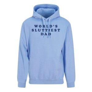 Worlds Sluttiest Dad Funny Fathers Day For Daddy Father Dad Gift Unisex Surf Hoodie