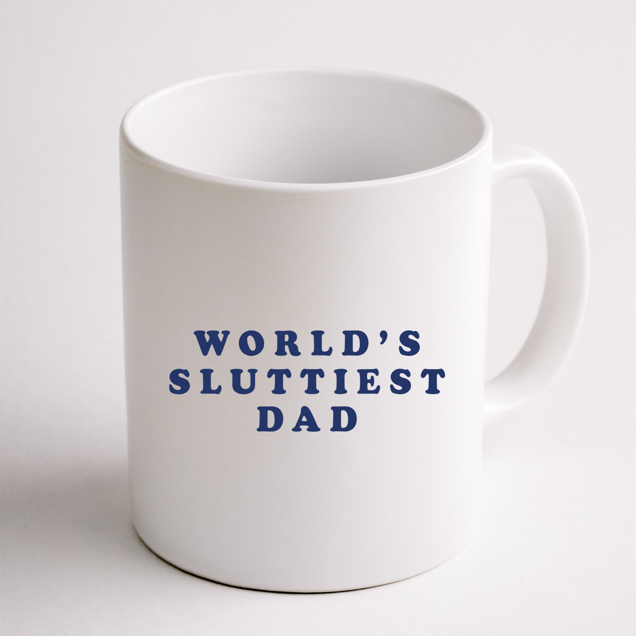 World's Sluttiest Dad Mug