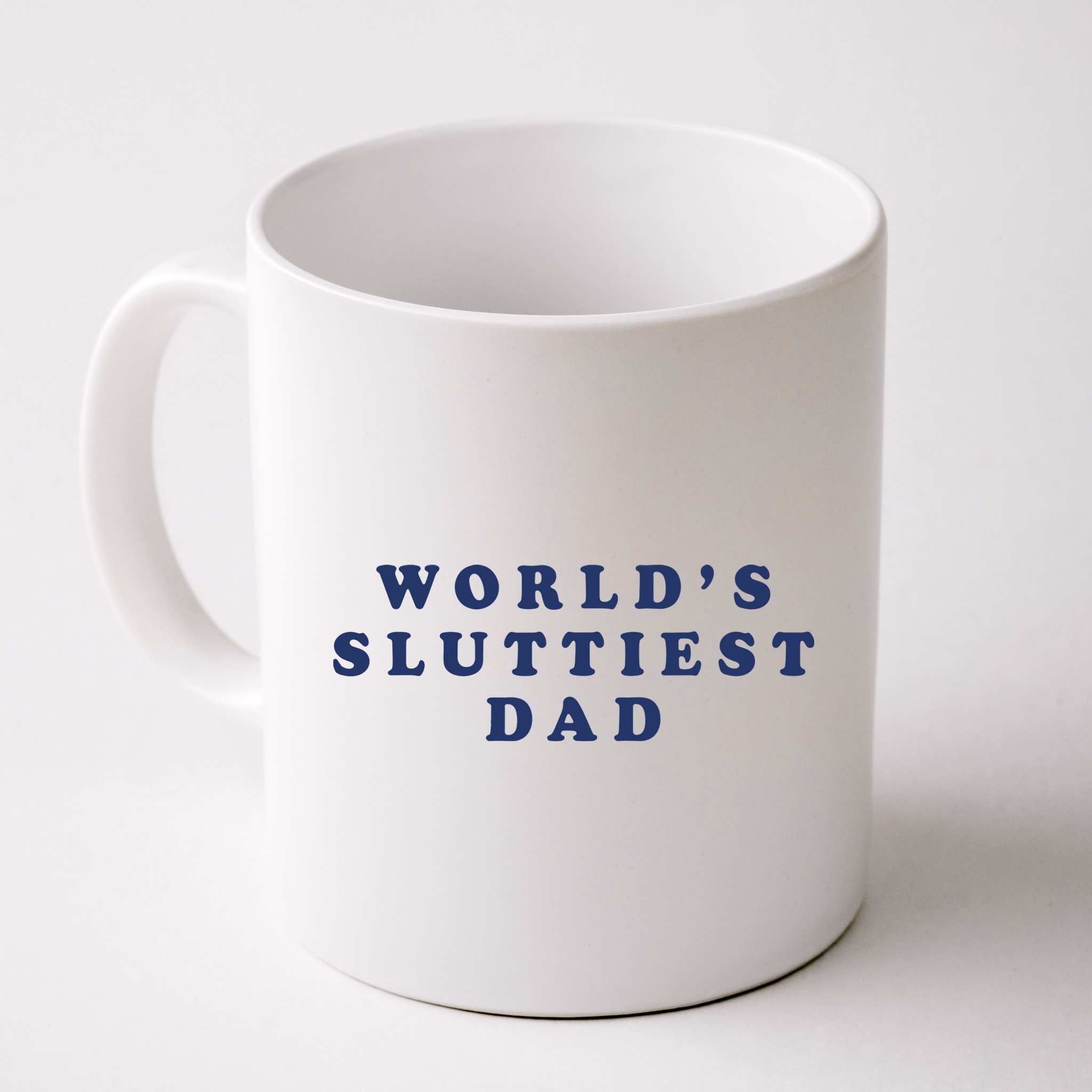 World's Sluttiest Dad Mug