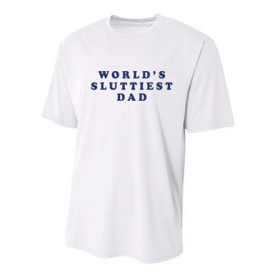 World's Sluttiest Dad Youth Performance Sprint T-Shirt