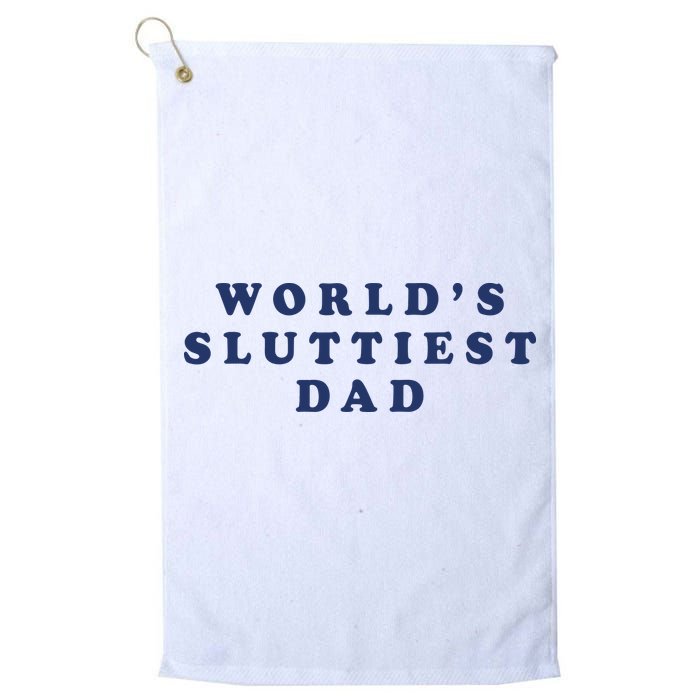 World's Sluttiest Dad Golf Towel