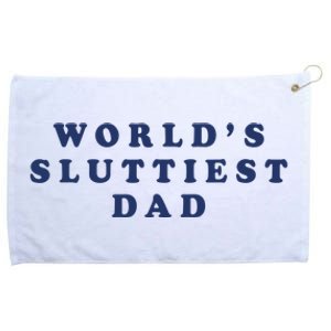 World's Sluttiest Dad Grommeted Golf Towel