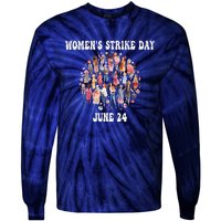 Women Strike Day June 24th Equality Feminist Tie-Dye Long Sleeve Shirt