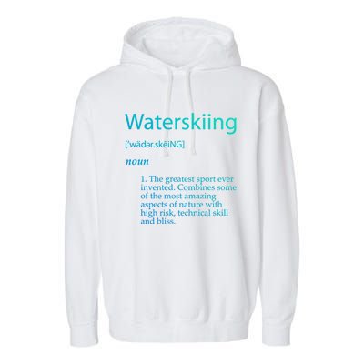 Water Skiing Definition Waterskiing Accessories Gift Great Gift Garment-Dyed Fleece Hoodie