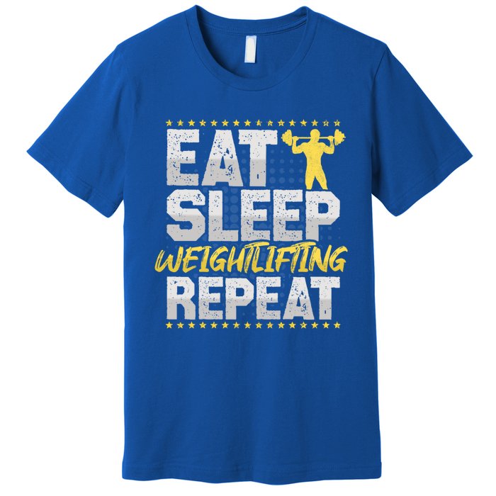 Weight Sports Eat Sleep Repeat Gym Hobby Weight Sports Meaningful Gift Premium T-Shirt