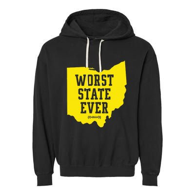 Worst State Ever Ohio Garment-Dyed Fleece Hoodie