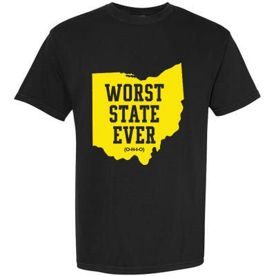 Worst State Ever Ohio Garment-Dyed Heavyweight T-Shirt