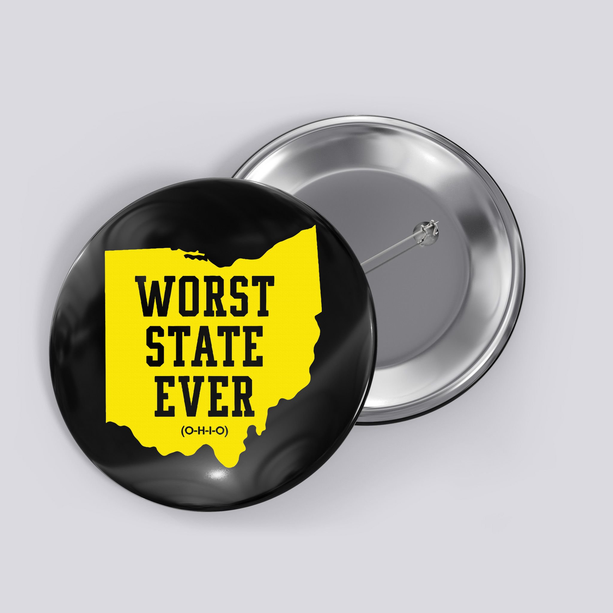 Worst State Ever Ohio Button
